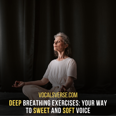 How To Make Voice Sweet And Soft Naturally: Use Deep Breathing