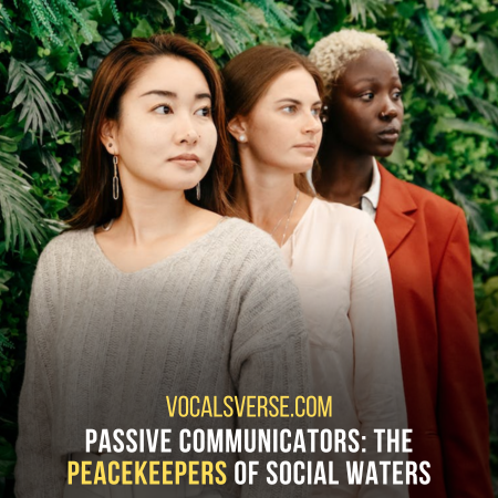 If you value maintaining harmony, the passive style could be your ally.