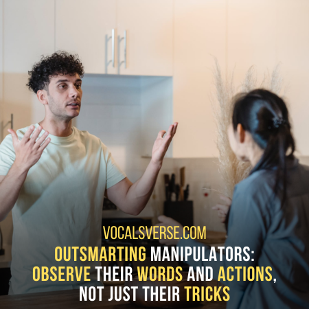 Outsmarting Manipulators: Spot Their Habits, Words, and Actions 