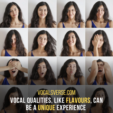 Vocal qualities are akin to flavours—varied and unique to each palate