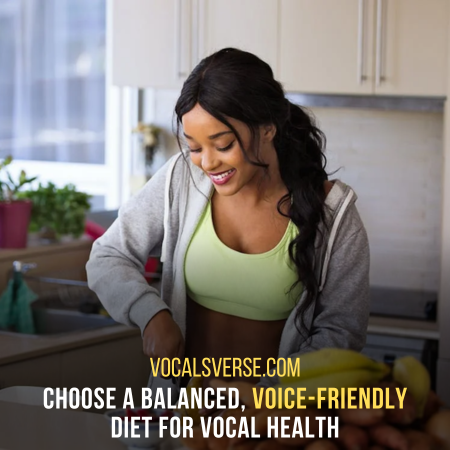 Eat Healthy to make voice healthy