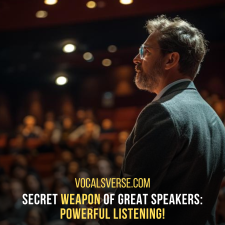 Listen Up! The Secret to Becoming a Powerful Speaker